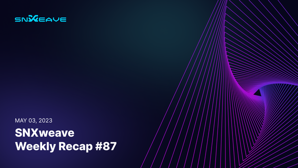 SNXweave Weekly Recap 87