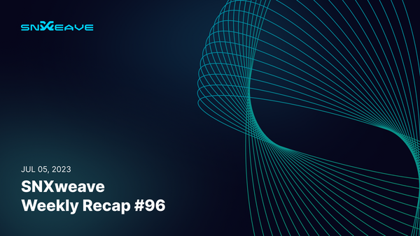 SNXweave Weekly Recap 96