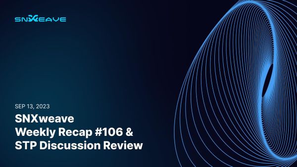 SNXweave Weekly Recap 106