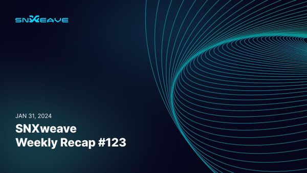 SNXweave Weekly Recap 123