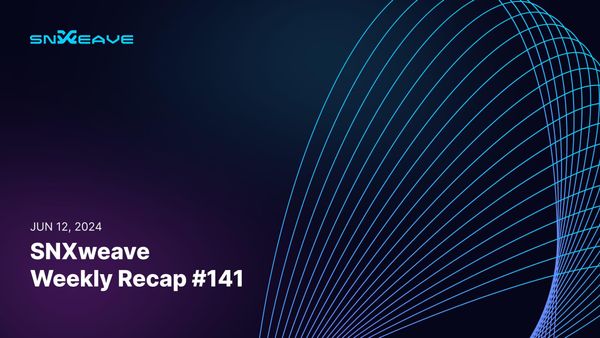 SNXweave Weekly Recap 141