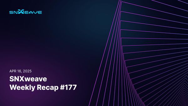 SNXweave Weekly Recap 177