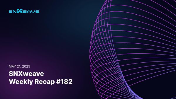 SNXweave Weekly Recap 182