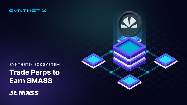 Earn $MASS tokens by trading Synthetix Perps