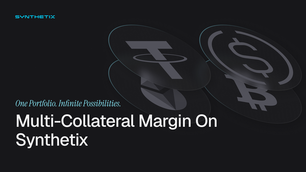 Multi-Collateral Margin on Synthetix Mainnet