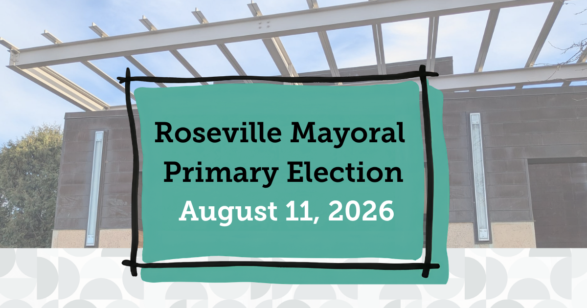 Candidate guide for 2026 Roseville Mayoral Primary Election