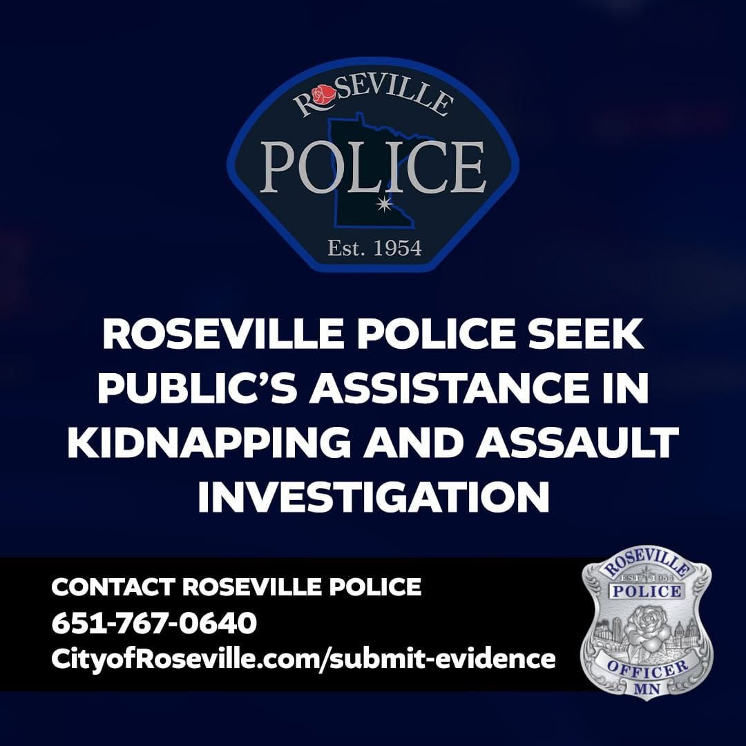 Roseville Police seek help in kidnapping and assault investigation