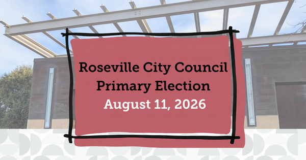 Candidate guide for 2026 Roseville City Council Primary Election