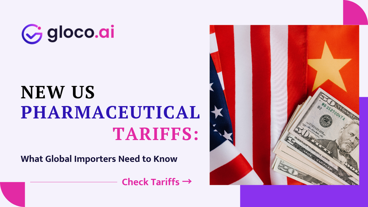New US Pharmaceutical Tariffs Expand to More Global Importers