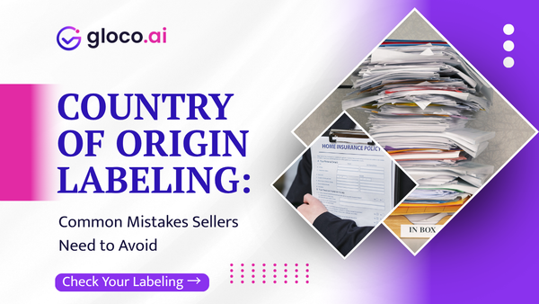 Country of Origin Labeling Rules Sellers Get Wrong