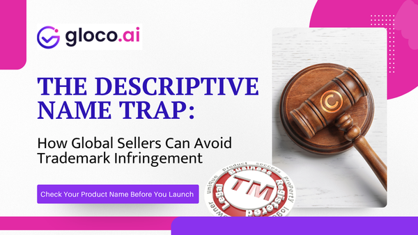 How to Avoid Trademark Infringement When Naming Products: A Guide for Global Sellers