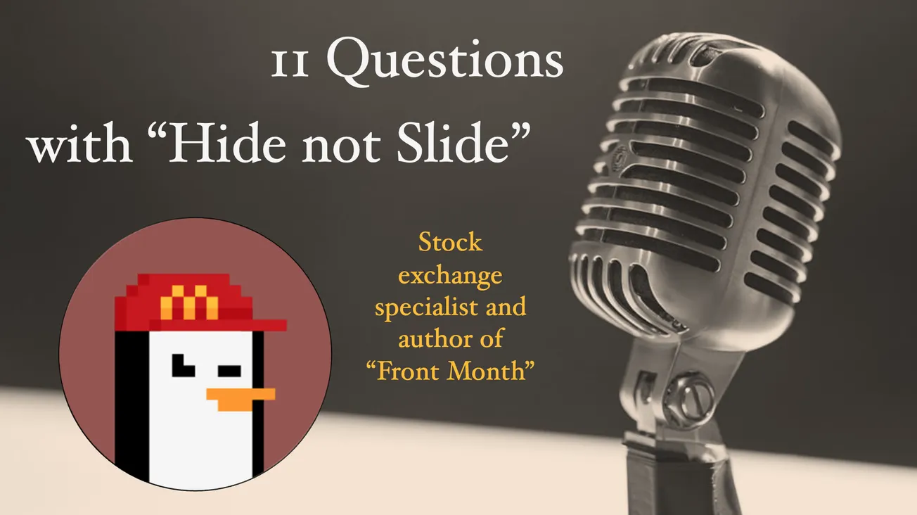 11 Questions with "Hide not Slide"