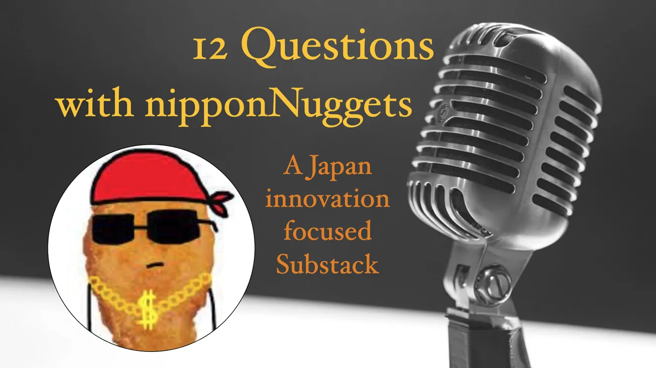 12 Questions with nipponNuggets