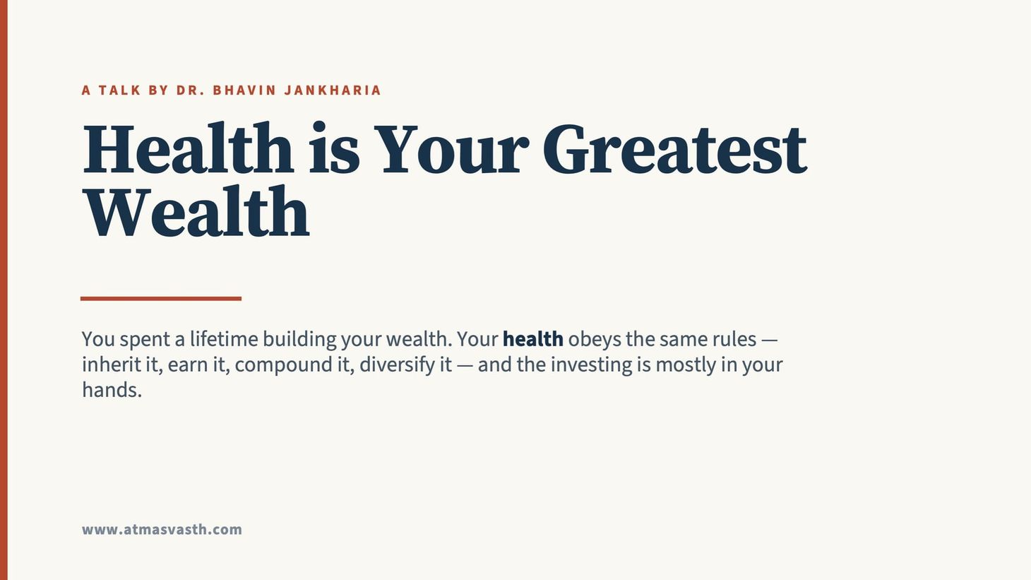Lecture: Health is Your Greatest Wealth