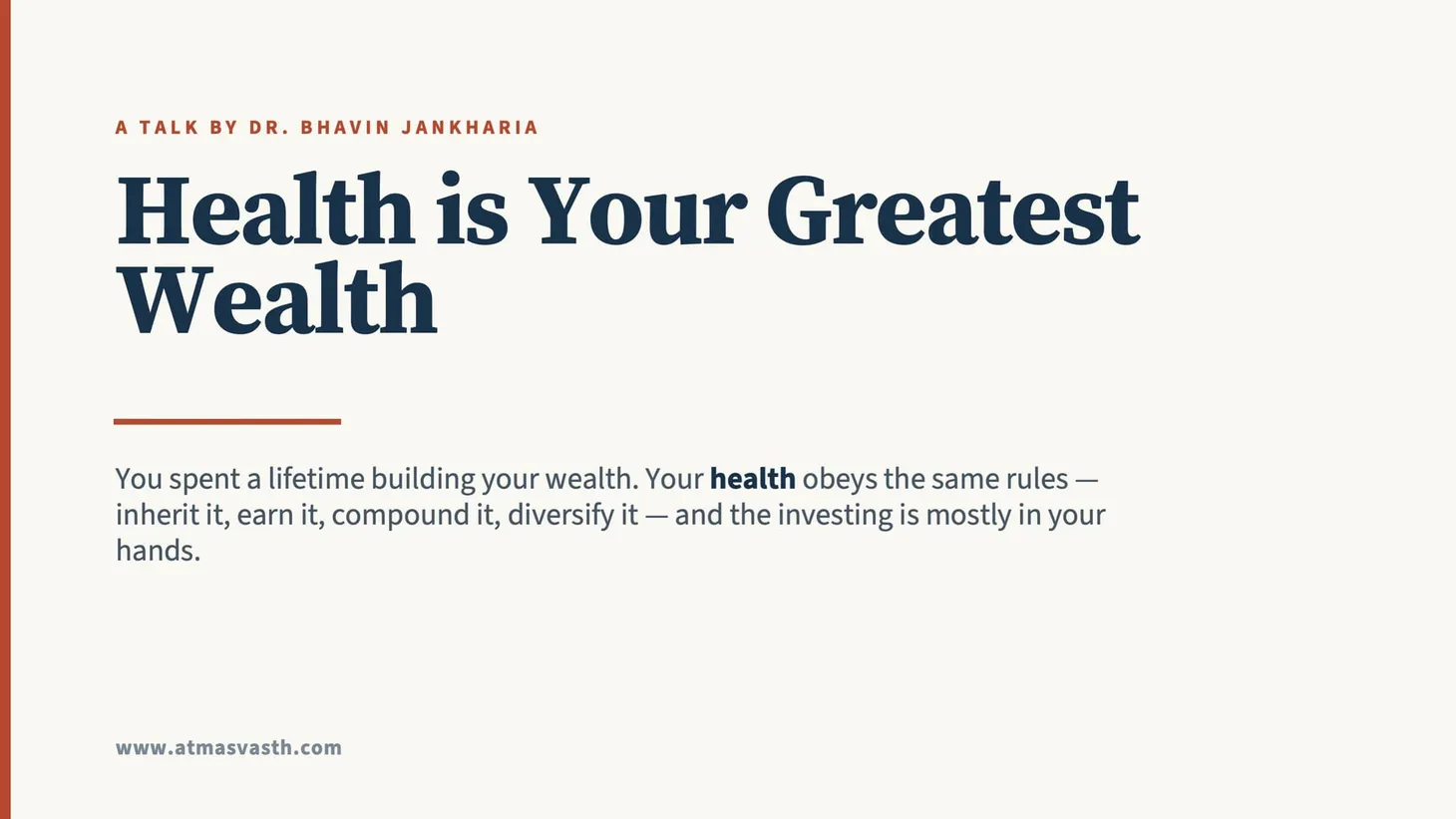 Lecture: Health is Your Greatest Wealth