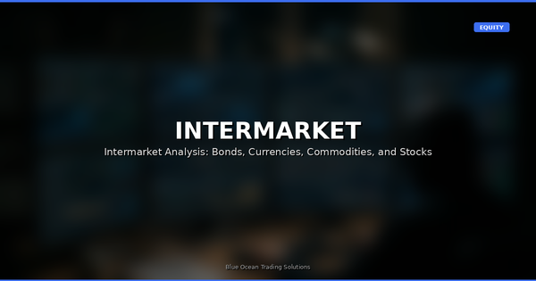Intermarket Analysis: Bonds, Currencies, Commodities, and Stocks