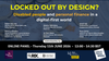 Event poster image with yellow title for Locked Out By Design on a grey background and logos for the partners