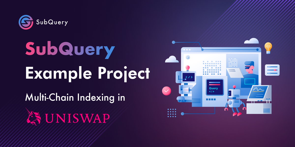 SubQuery Example Project - Uniswap on Ethereum