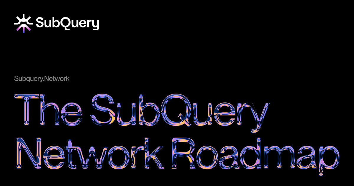 New Roadmap Released: SubQuery’s Year of AI