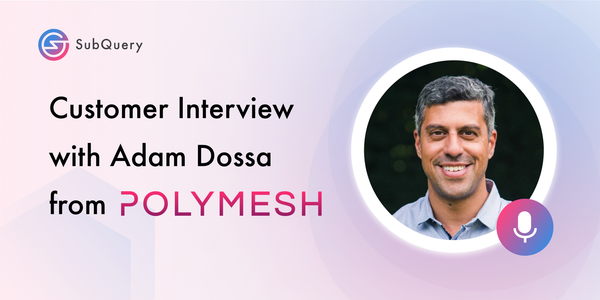 Customer Interview with Adam Dossa from Polymesh