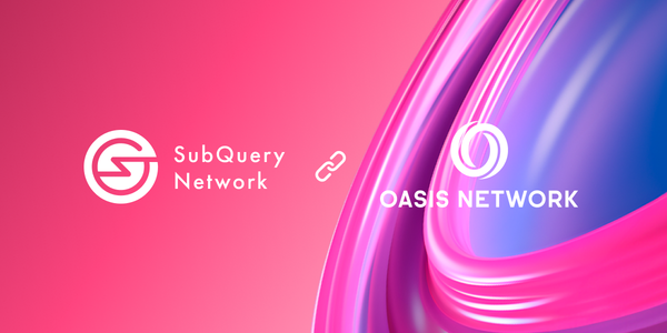 SubQuery’s Lightning Fast and Flexible Data Indexer now supports Oasis Network