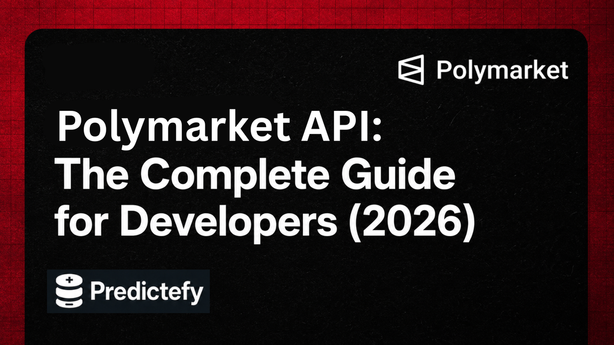 Polymarket API: The Complete Guide for Developers (2026)