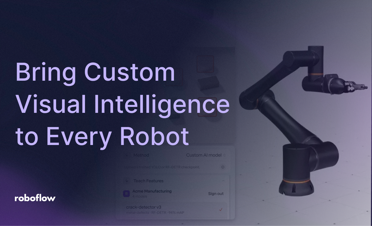 Roboflow and Standard Bots Partner to Bring Custom Visual Intelligence to Every Robot