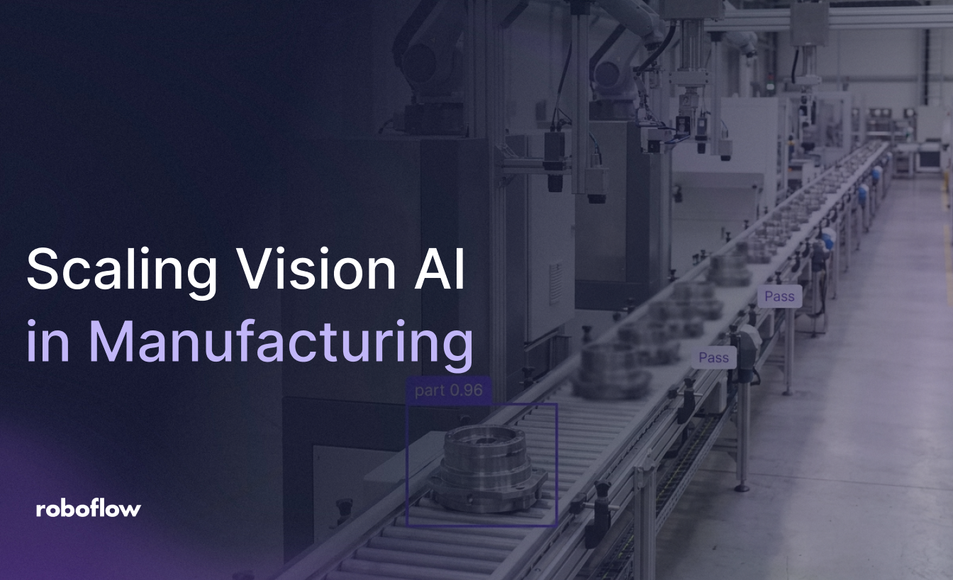 How to Scale a Computer Vision Pilot to Production in Manufacturing