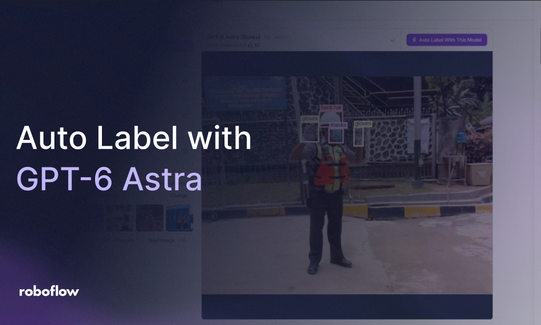 Auto Label with GPT-6 Astra in Roboflow