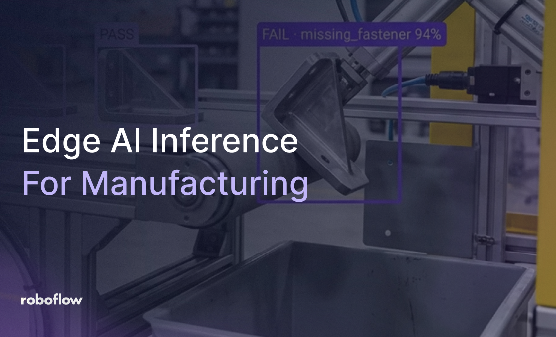 Edge AI Inference for Manufacturing