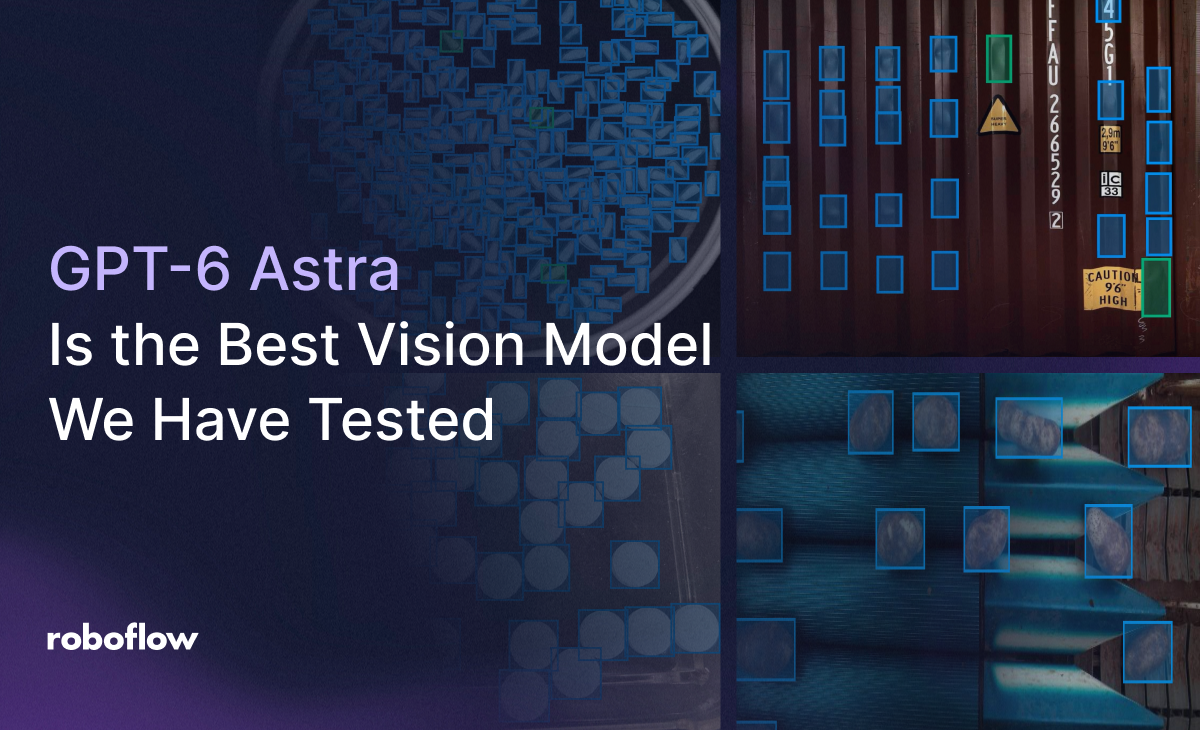 GPT-6 Astra Is the Best Vision Model We Have Tested