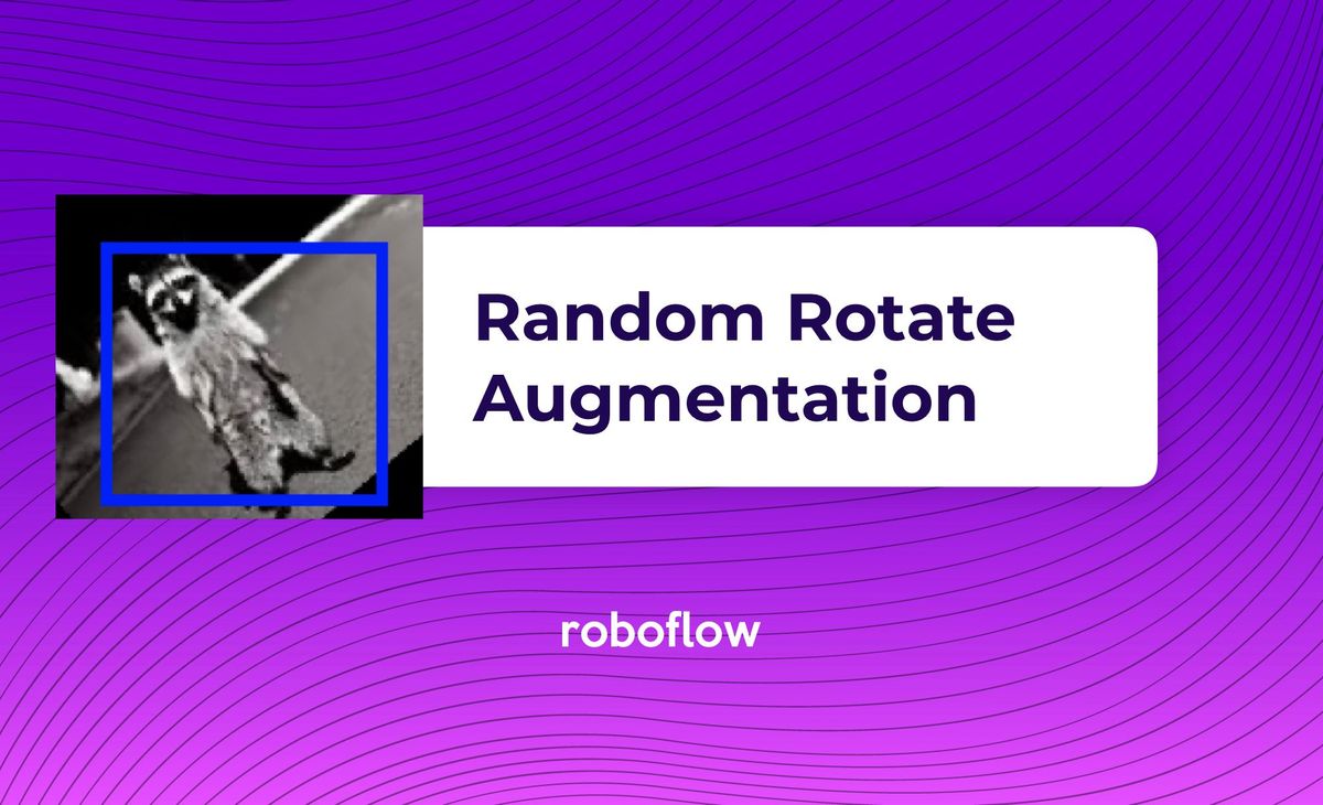 Why and How to Implement Random Rotate Data Augmentation