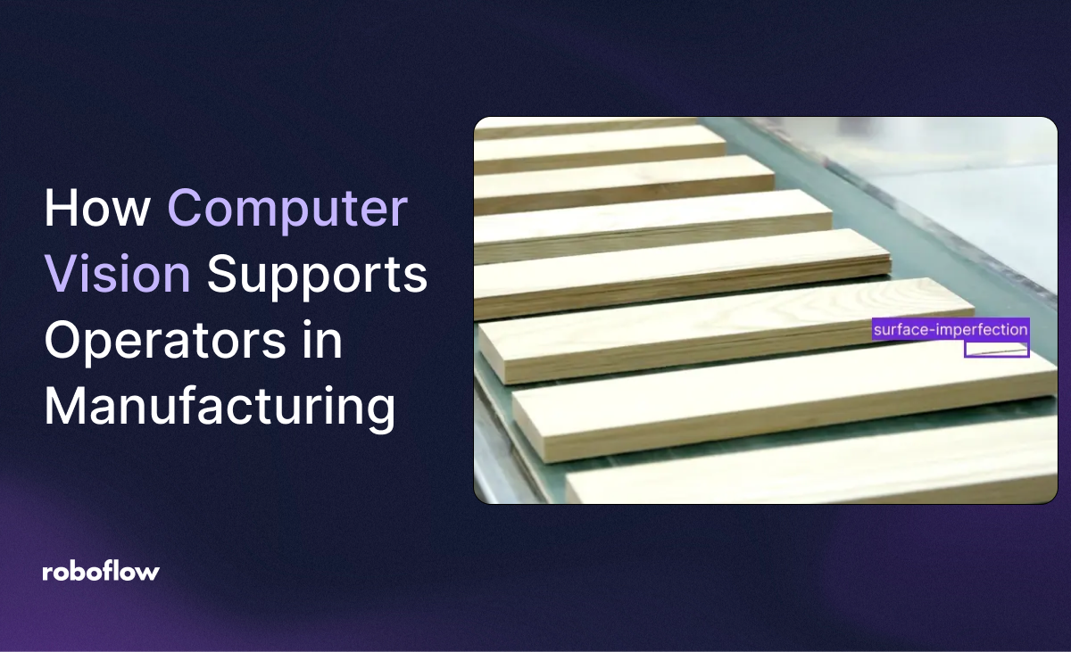 How Computer Vision Supports Operators in Modern Manufacturing