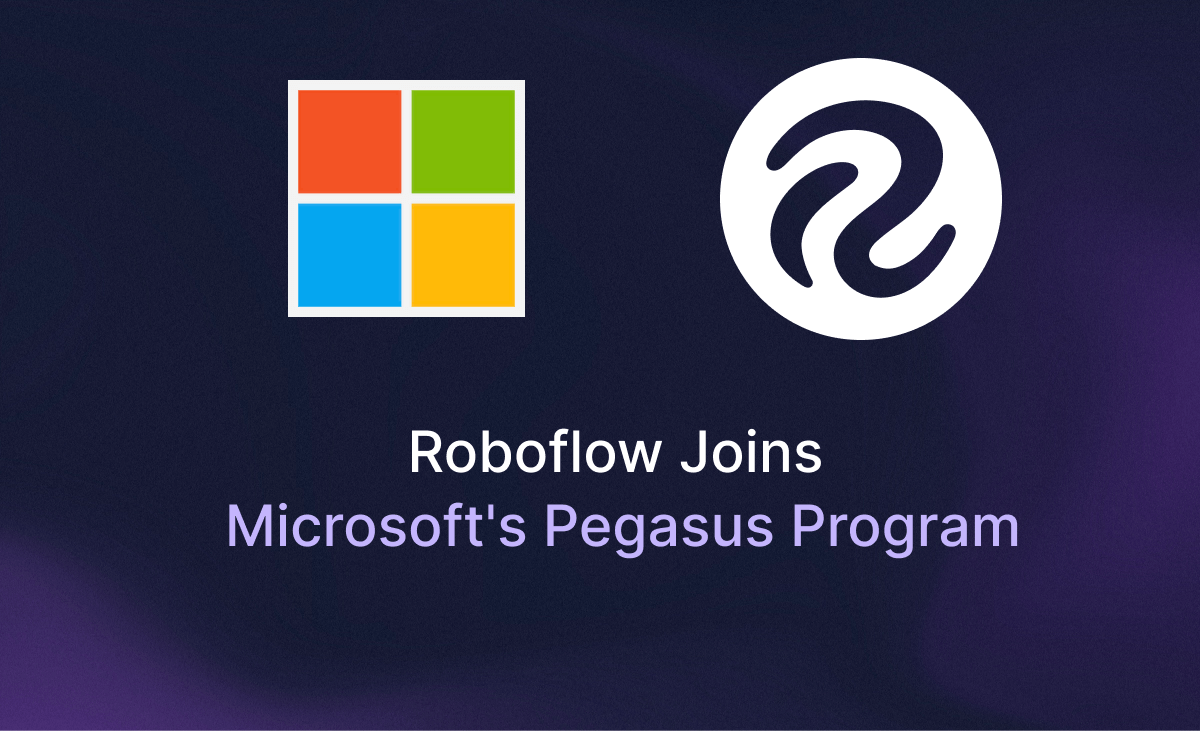 Roboflow Joins Microsoft's Pegasus Partnership Program