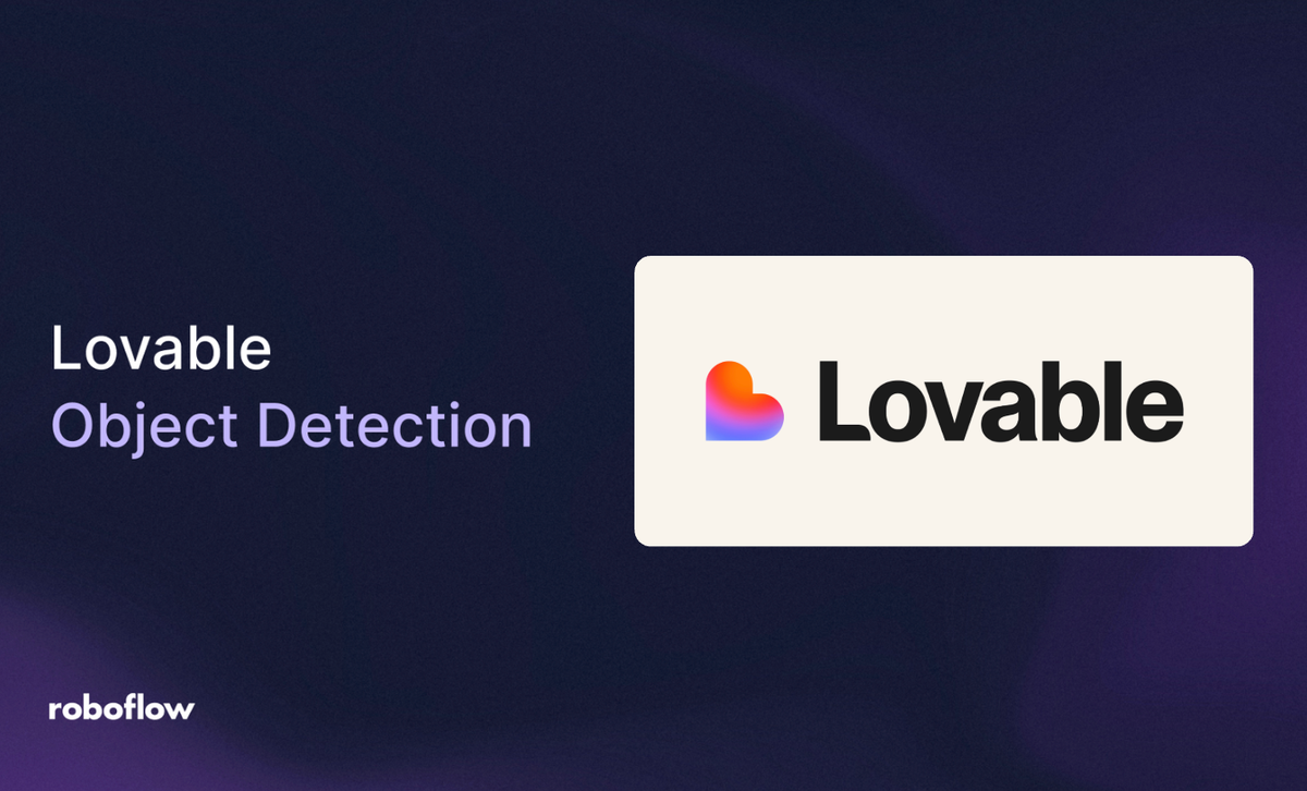 Lovable Object Detection: Building Vision Apps with Roboflow