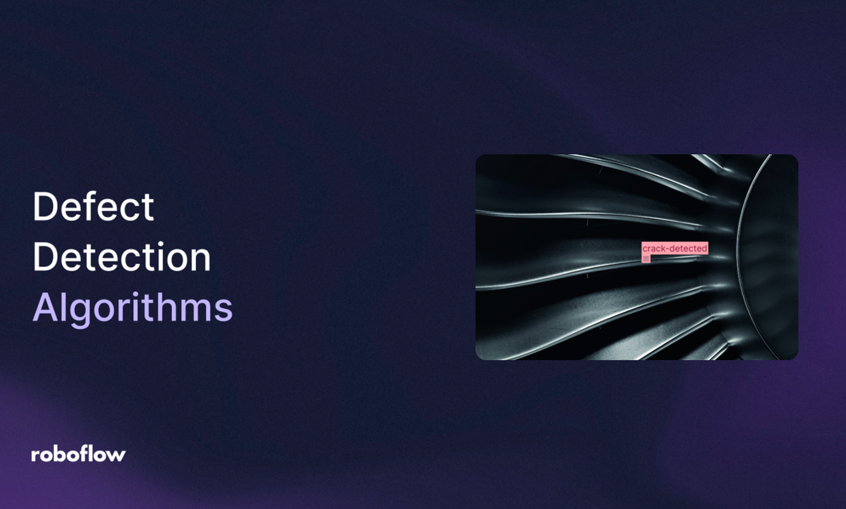 Best Defect Detection Algorithms for Manufacturing