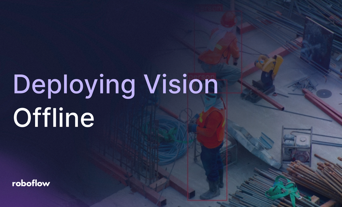 How to Deploy Computer Vision Models Offline