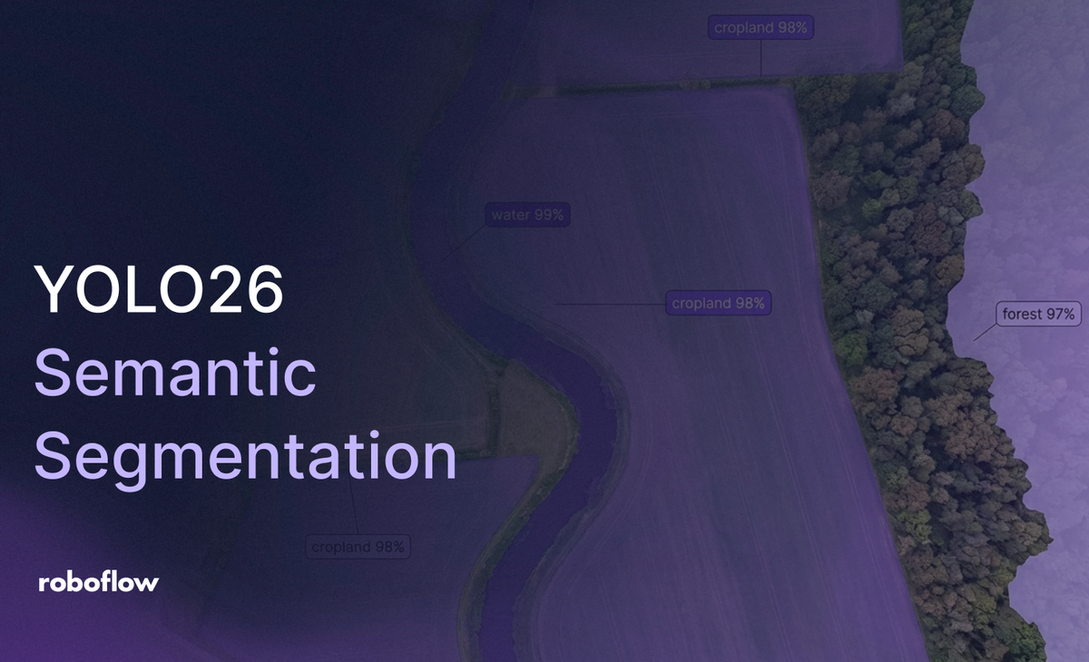 Launch: Use YOLO26 Semantic Segmentation with Roboflow