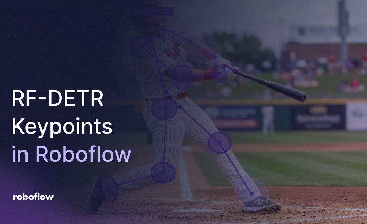 Launch: RF-DETR Keypoint in Roboflow