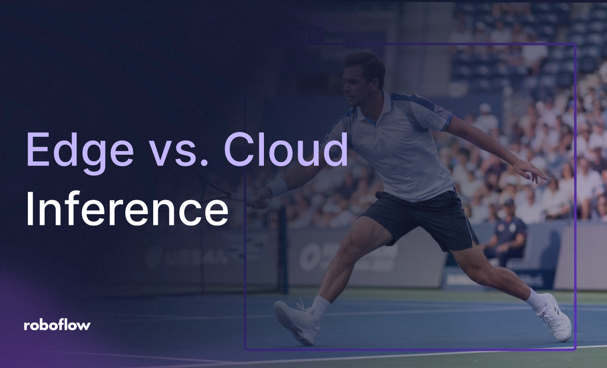 Edge vs. Cloud Inference with Roboflow