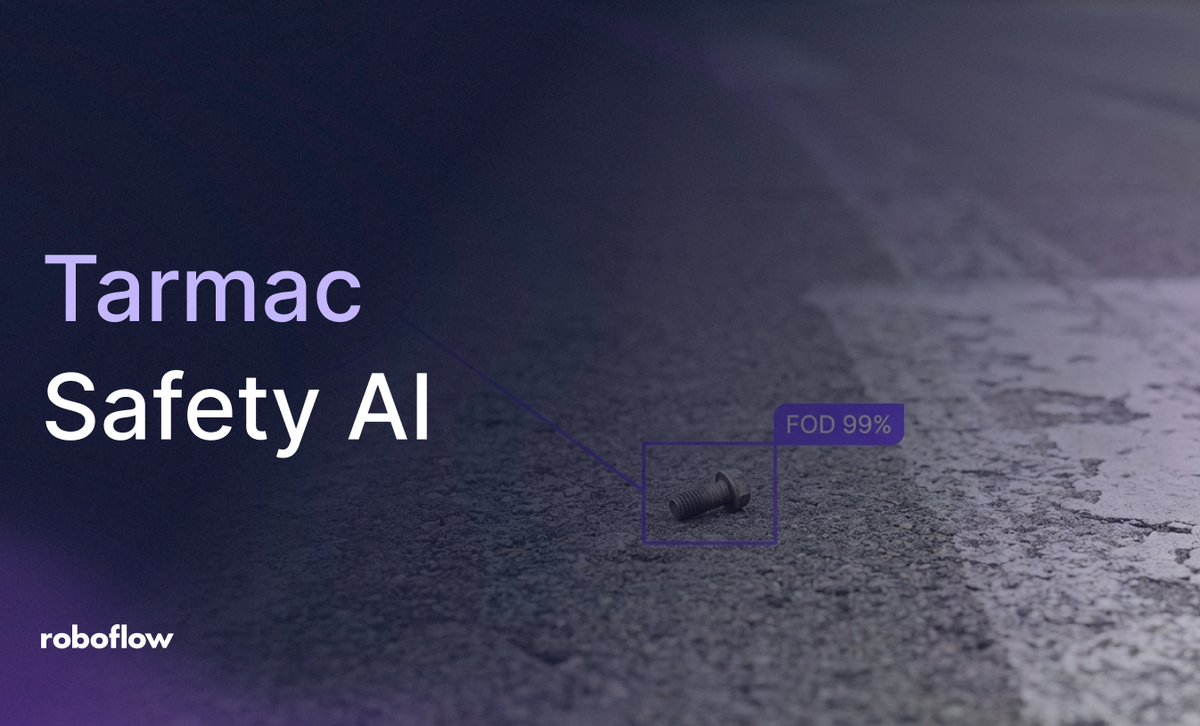 Tarmac Safety AI with Roboflow