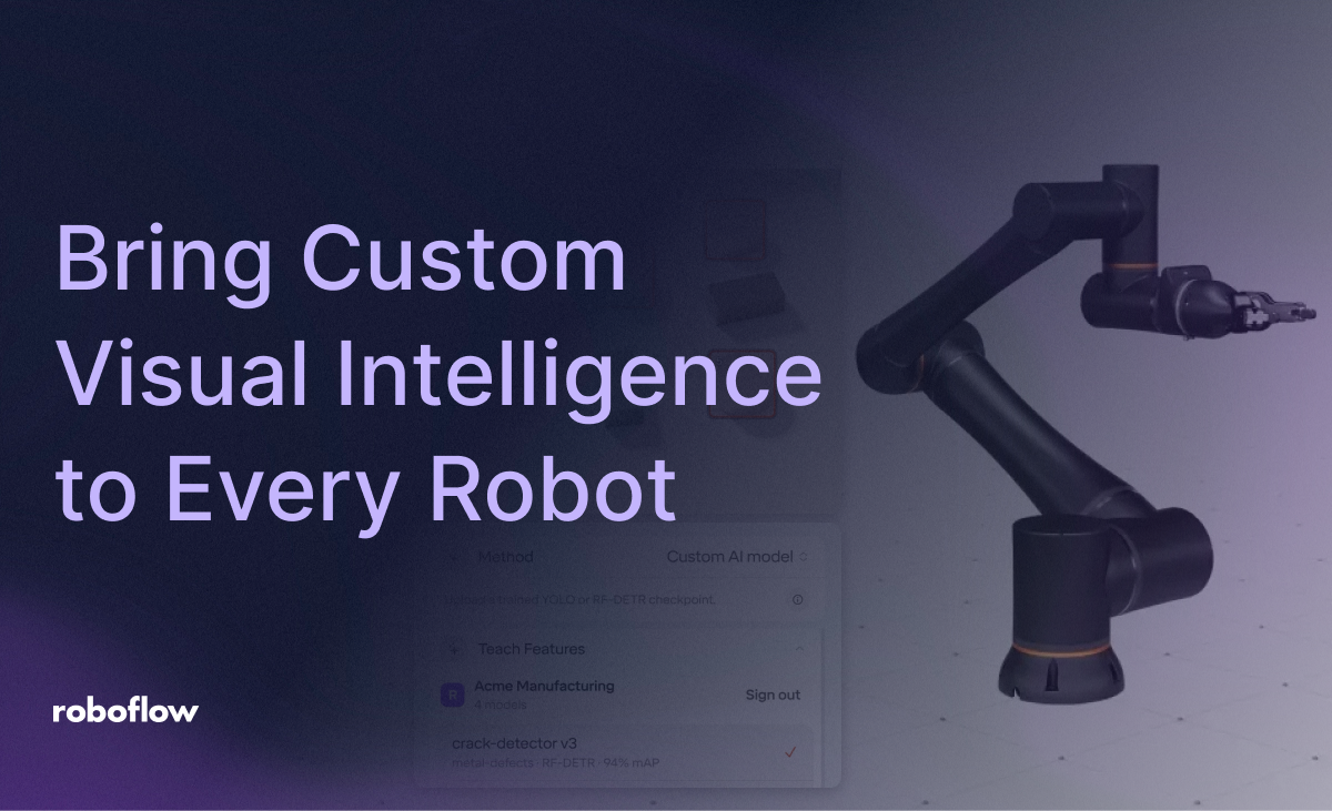 Roboflow and Standard Bots Partner to Bring Custom Visual Intelligence to Every Robot