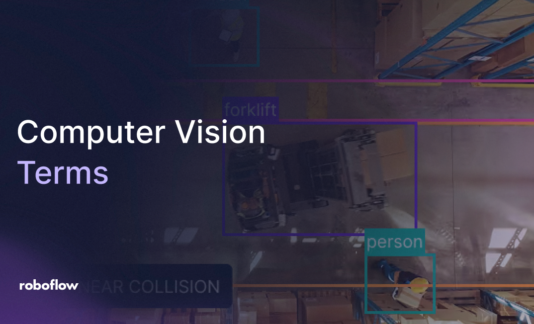 Glossary of Common Computer Vision Terms by Roboflow Vision AI