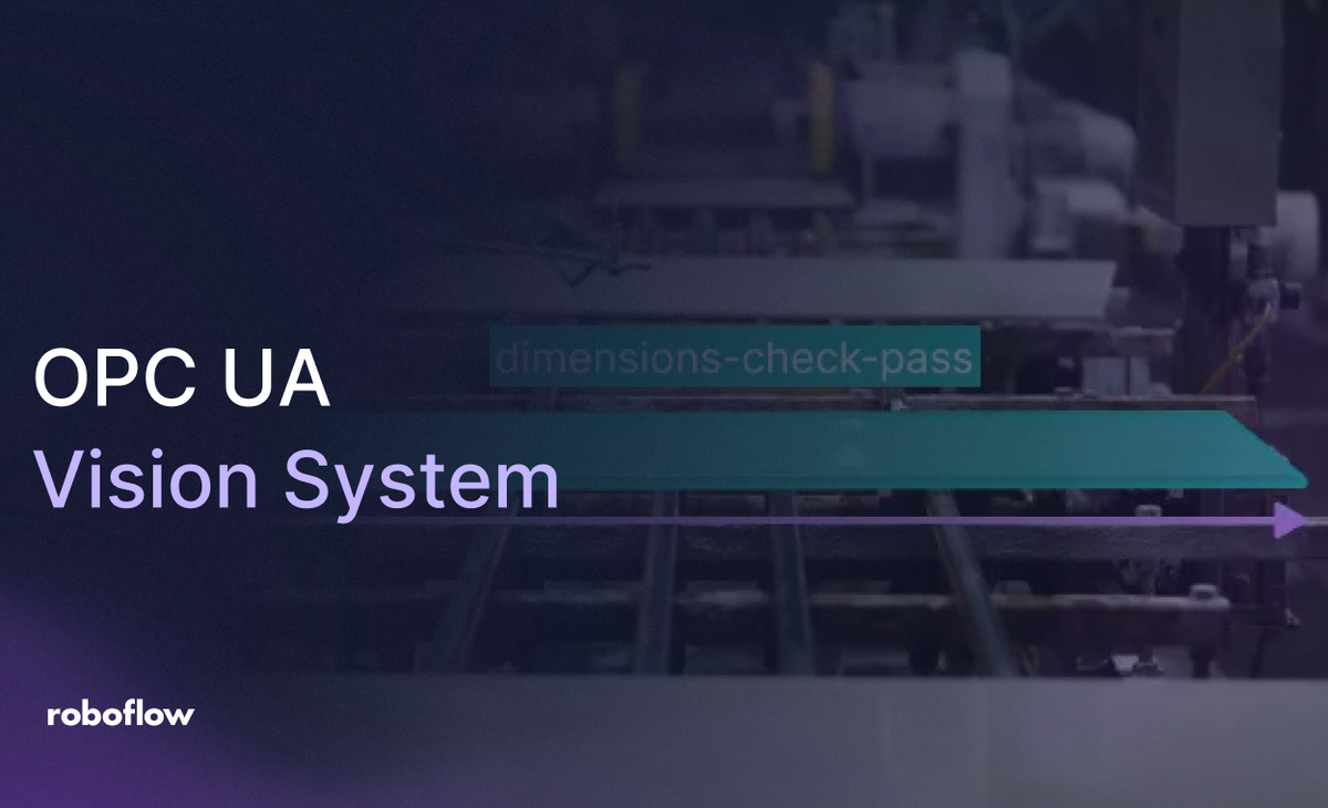 What Is OPC UA? How Factories Connect Vision AI to PLCs with Roboflow