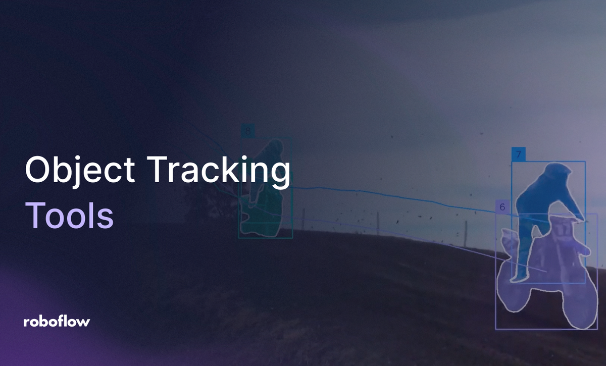 The Best Open Source Object Tracking Tools on Roboflow Vision AI