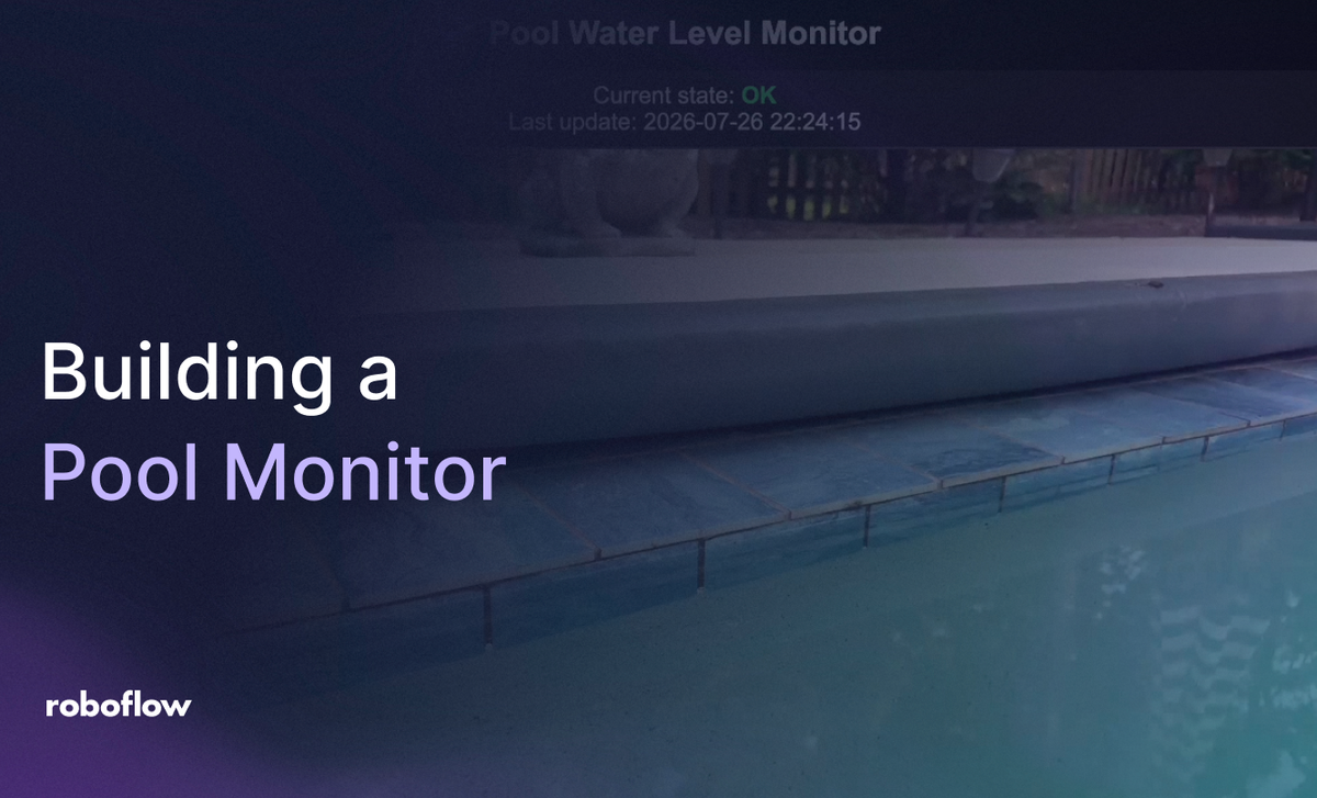 Building a Pool Monitor with Raspberry Pi and Roboflow