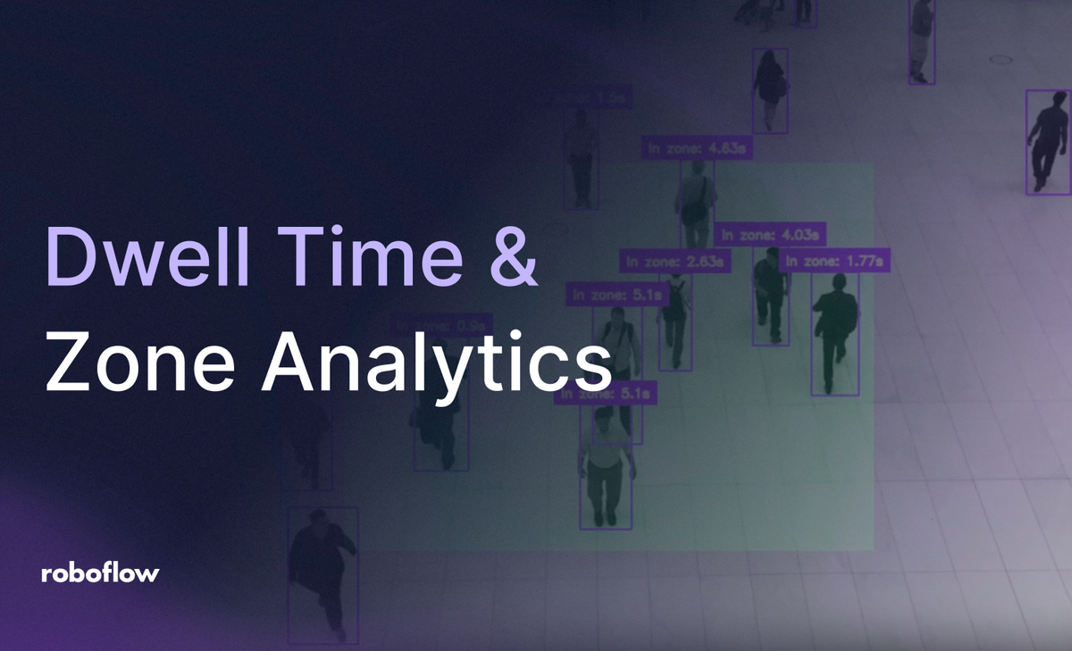 Dwell Time and Zone Analytics with Vision AI