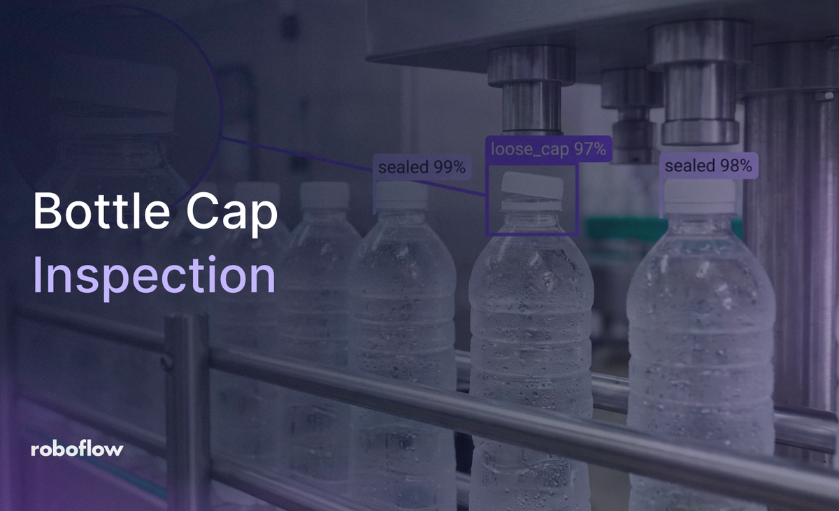 bottle cap inspection with roboflow vision ai