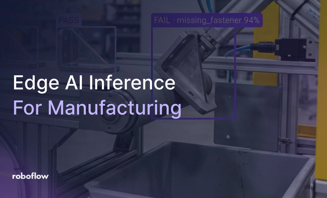 Edge AI Inference for Manufacturing