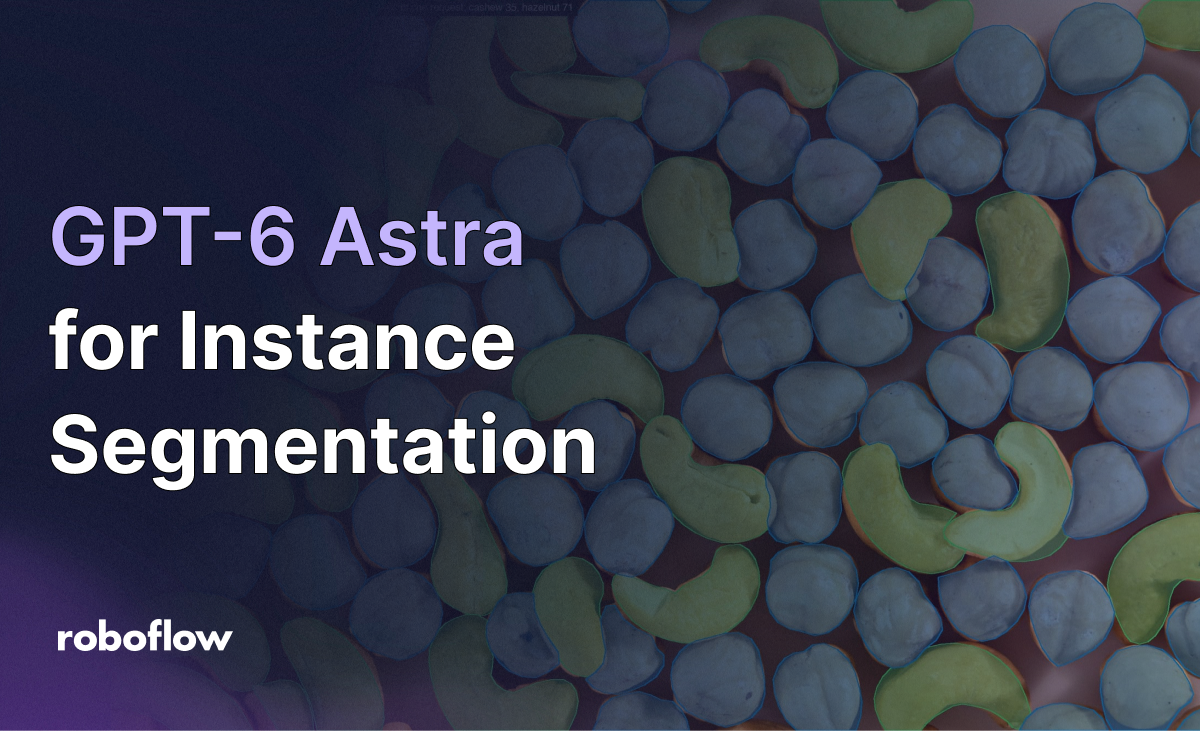 GPT-6 Astra for Segmentation
